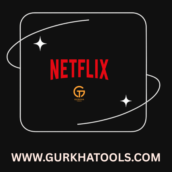 Netflix Subscription in Nepal_Gurkha Tools Netflix Subscription in Nepal_Gurkha Tools