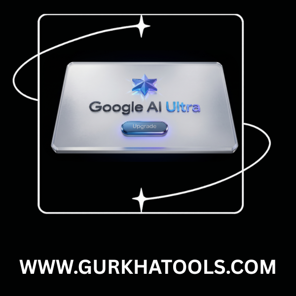 Google AI Ultra in Nepal_www.gurkhatools.com